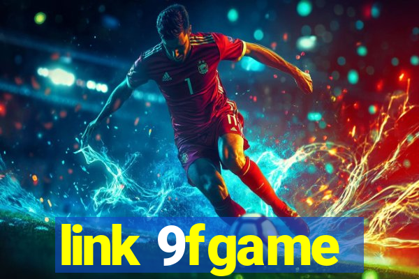 link 9fgame